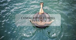 Comal River Tubing Rules 2024