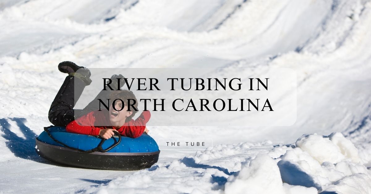 River Tubing In North Carolina